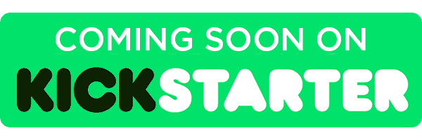Coming soon to KickStarter